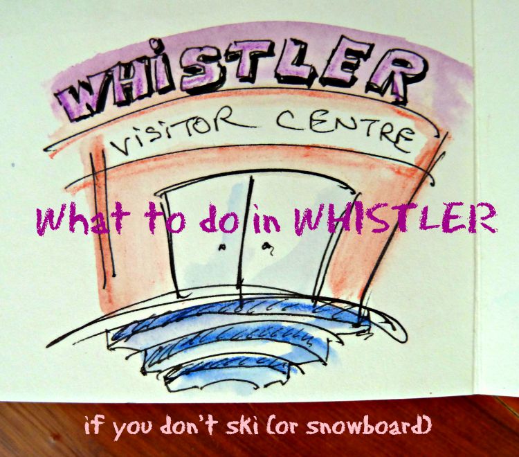 What to do in Whistler